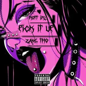PICK IT UP (feat. zane tho) (REMIX)