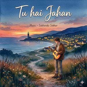 Tu hai Jahan