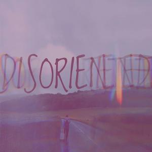 Disoriented