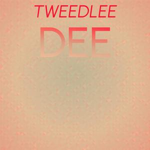 Tweedlee Dee