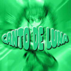 Canto De Luna (Slowed)