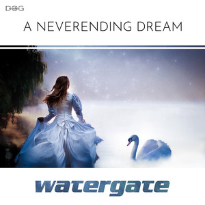 A Neverending Dream (Watergate Mix)