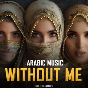 Without Me (Arabic Instrumental Version)