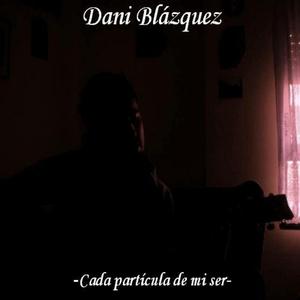 Cada partícula de mi ser