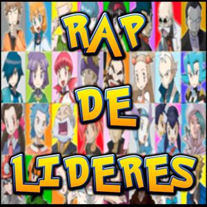 Rap de Los Lideres de Gimnasio de Teselia