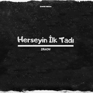 Herşeyin İlk Tadı