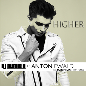 Higher (Radio Edit) [Feat. Anton Ewald]