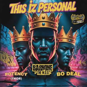 THIS IZ PERSONAL (feat. POTENCY (TKOR) & BO DEAL)