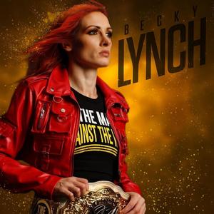 Becky Lynch Theme (The Man Has Come Around)