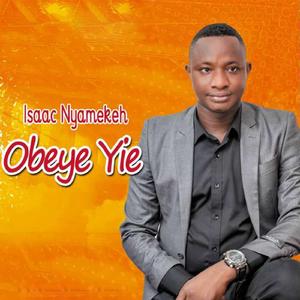 Obeye Yie (feat. Harry Akpah)