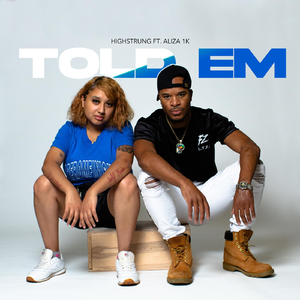 Told Em (feat. Aliza1k)