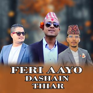 Feri Aayo Dashain Tihar (feat. Narad Dahal)