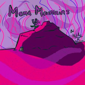 Mama Mountains