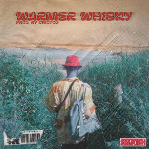 Warmer Whisky (feat. Kibotou)
