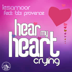 Hear My Heart Crying (Original Mix)