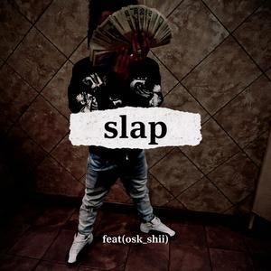 Slap (feat. Osk_shii)