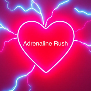 Adrenaline Rush