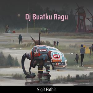 Dj Buatku Ragu