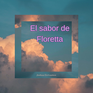 El sabor de Floretta