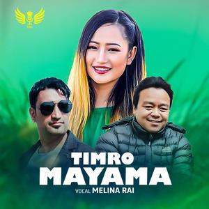 Timro Mayama (feat. Melina Rai, Manoj Sangson Rai & Pabin Dahal)