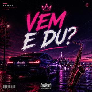 VEM E DU