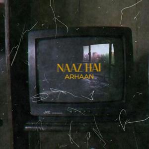 NAAZ HAI (feat. Beats By Con)