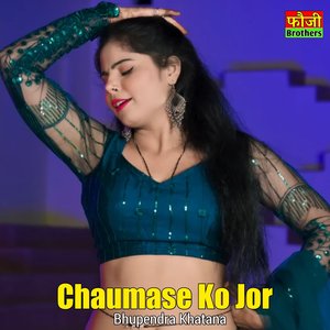 Chaumase Ko Jor