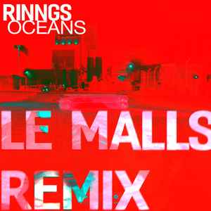 Oceans [Le Malls Remix]