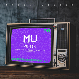 Mu (Miss U Remix)