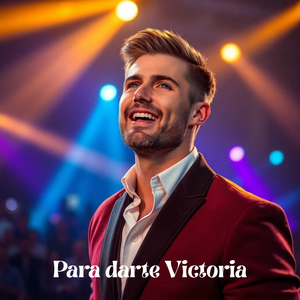 Para darte Victoria