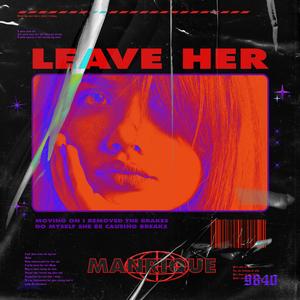 Leave Her (feat. Punbeatz)
