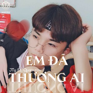 Em Đã Thương Ai