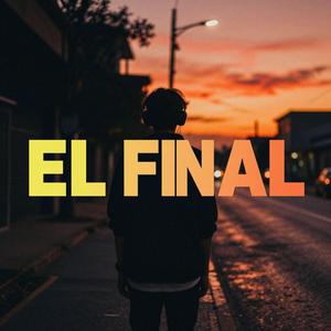 EL FINAL