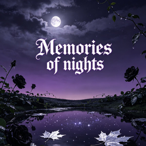 Memories of nights