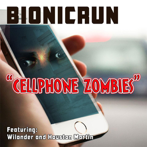 Cellphone Zombies (feat. Wilander & Houston Martin)