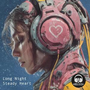 Long Night Steady Heart
