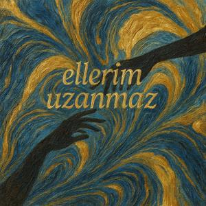 Ellerim Uzanmaz