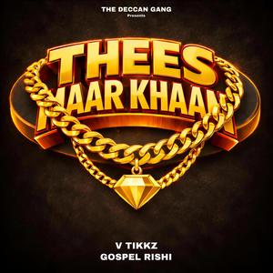 Thees Maar Khaan (feat. Rishi Gospel)