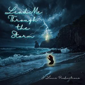 Lead Me Through the Storm