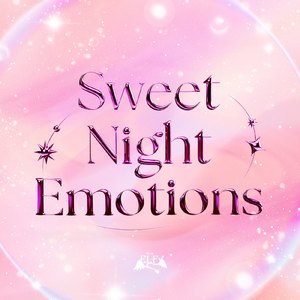 Sweet Night Emotions