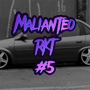 Malianteo Rkt #5 - Sacate La Mini (Remix)