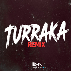 Turraka (Remix)
