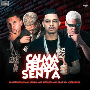 Calma, Relaxa, Senta (feat. Pz De Maranguape)