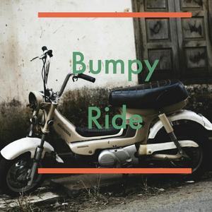Bumpy Ride
