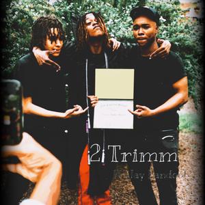 2 Trimm (feat. Jay Bando)