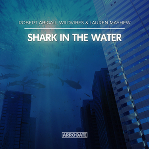 Shark In The Water (Original Mix)