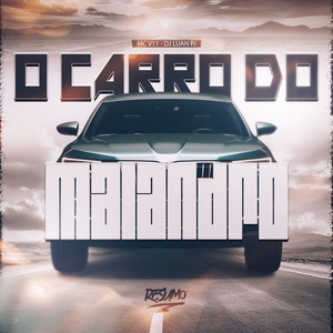 O CARRO DO MALANDRO