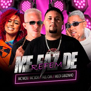Me Faz de Refem
