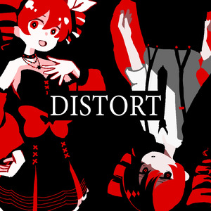 DISTORT (feat. 重音テト)
