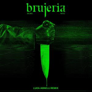 BRUJERIA (Luca Agnelli Remix)